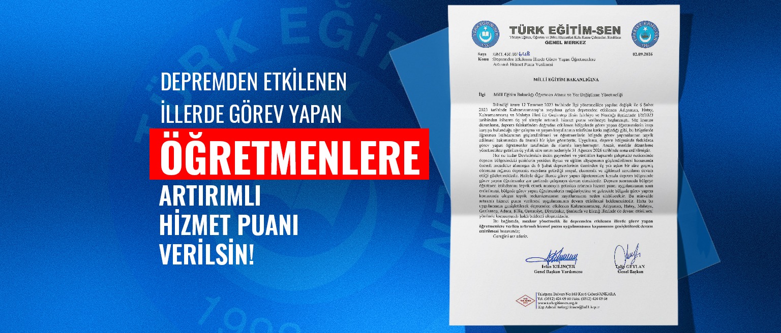Depremden Etkilenen İllerde Görev Yapan Öğretmenlere  Artırımlı Hizmet Puanı Verilsin!